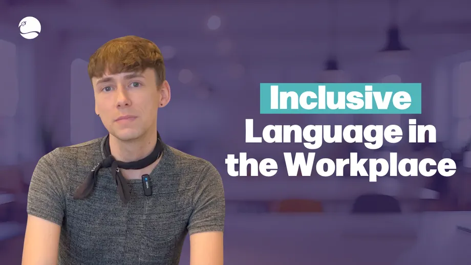 EMBiz&colon; Inclusive Language in the Workplace