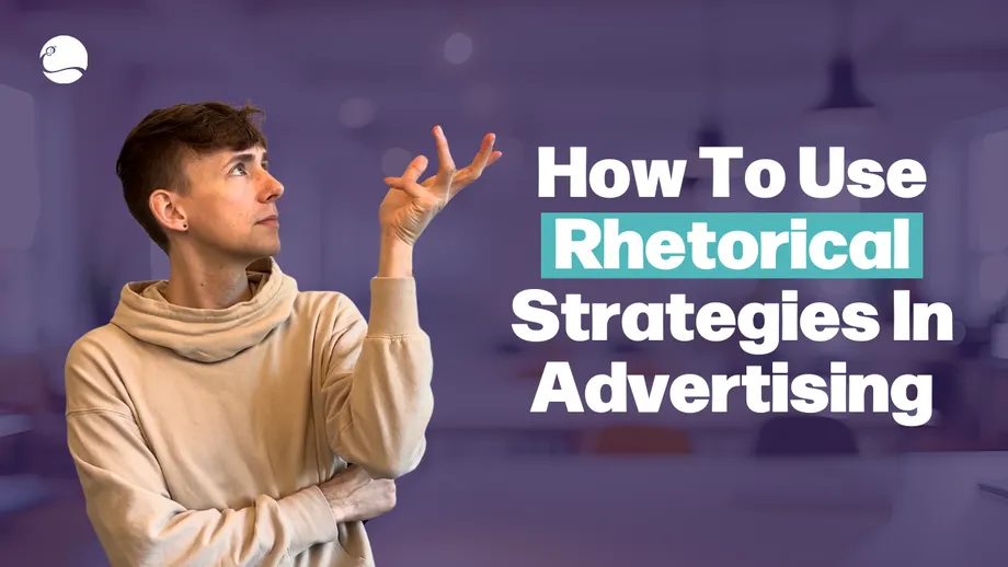 EMBiz: How to Use Rhetorical Strategies in Advertising