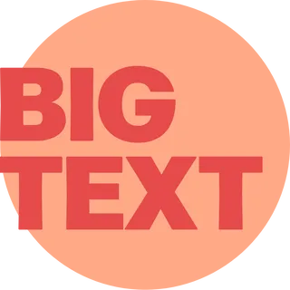 The words "big text" in all caps