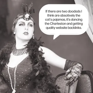 A sepia photograph of a flapper from the 1920s with a speech bubble about backlinks