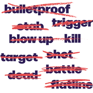 Violent words and phrases stricken through with chalk